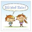 It's Not Fair by Amy Krouse Rosenthal